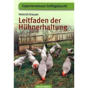 OERTEL + SPÖRER Buch LEITFADEN der HÜHNERHALTUNG von Heinrich Kreuser